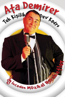 Ata Demirer: Tek Kişilik Dev Kadro (2005) Ata Demirer: Tek Kişilik Dev Kadro (2005)
