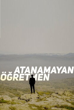 Atanamayan Öğretmen (2019)