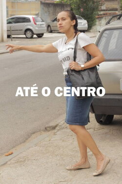 Até o Centro (2017)