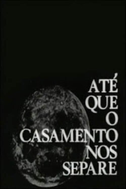 Até Que o Casamento Nos Separe (1968) Até Que o Casamento Nos Separe (1968)