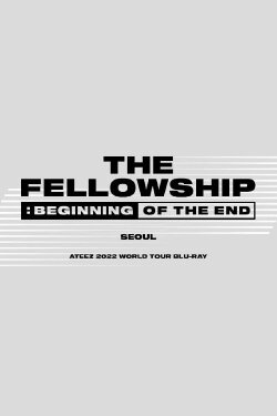 Ateez - The Fellowship : Beginning Of The End Seoul (2022) Ateez - The Fellowship : Beginning Of The End Seoul (2022)