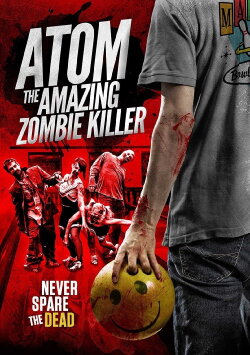 Atom the Amazing Zombie Killer (2012) Atom the Amazing Zombie Killer (2012)