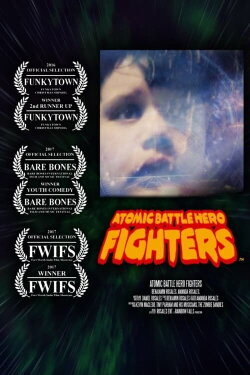 Atomic Battle Hero Fighters (2016) Atomic Battle Hero Fighters (2016)