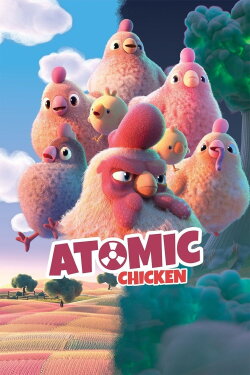 Atomic Chicken (2023) Atomic Chicken (2023)