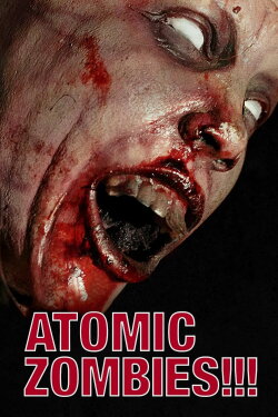 Atomic Zombies!!! (2016) Atomic Zombies!!! (2016)