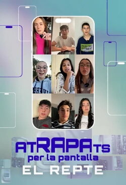 Atrapats per la pantalla: el repte (2024) Atrapats per la pantalla: el repte (2024)