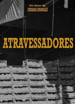Atravessadores (2024) Atravessadores (2024)