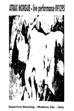 Atrax Morgue – Live Performance 091295 - Imperivm Dancing, Modena City, Italy (2001) Atrax Morgue – Live Performance 091295 - Imperivm Dancing, Modena City, Italy (2001)