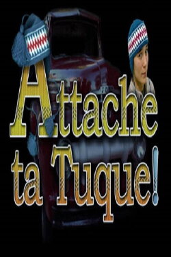 Attache ta tuque! (2003)