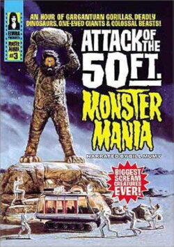 Attack of the 50 Foot Monster Mania (1999) Attack of the 50 Foot Monster Mania (1999)