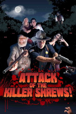 Attack of the Killer Shrews! (2016) Attack of the Killer Shrews! (2016)
