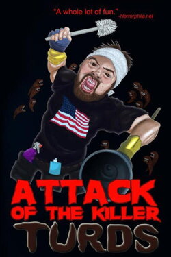Attack of the Killer Turds (2010) Attack of the Killer Turds (2010)