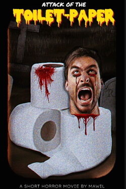 Attack of the TOILET PAPER (2023) Attack of the TOILET PAPER (2023)