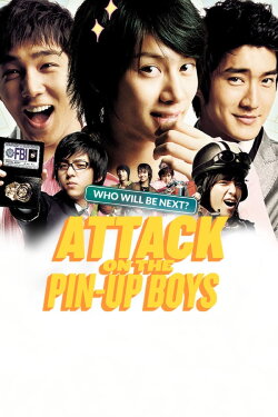 Attack on the Pin-Up Boys (2007) Attack on the Pin-Up Boys (2007)
