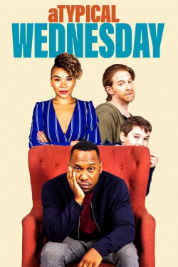 aTypical Wednesday (2020) aTypical Wednesday (2020)