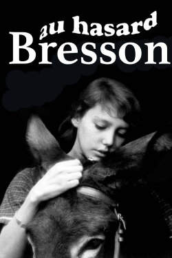 Au Hasard Bresson (1967) Au Hasard Bresson (1967)