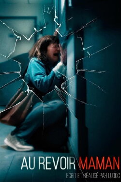 Au revoir maman (2023) Au revoir maman (2023)