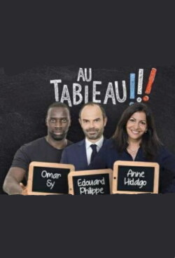 Au tableau - Edouard Philippe / Anne Hidalgo / Omar Sy (2017) Au tableau - Edouard Philippe / Anne Hidalgo / Omar Sy (2017)
