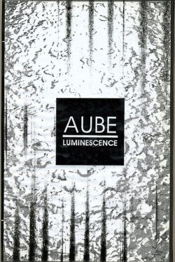 Aube: Luminescence (1994) Aube: Luminescence (1994)