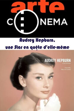 Audrey Hepburn, une Star en quête d'elle-même (2004)