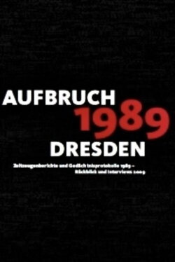 Aufbruch '89 - Dresden (1989)