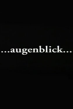 Augenblick (1998) Augenblick (1998)