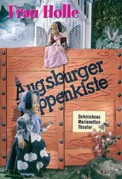Augsburger Puppenkiste - Frau Holle (1959) Augsburger Puppenkiste - Frau Holle (1959)