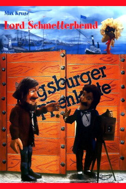 Augsburger Puppenkiste - Lord Schmetterhemd (1979) Augsburger Puppenkiste - Lord Schmetterhemd (1979)
