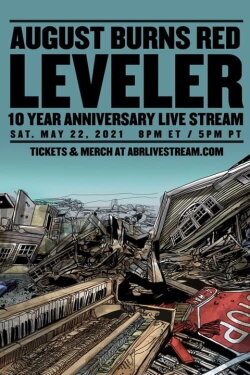 August Burns Red - Leveler 10 Year Anniversary Livestream (2021) August Burns Red - Leveler 10 Year Anniversary Livestream (2021)
