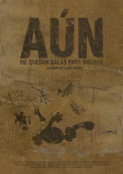 Aún me quedan balas para dibujar (2017) Aún me quedan balas para dibujar (2017)