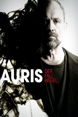 Auris - Der Fall Hegel (2022) Auris - Der Fall Hegel (2022)