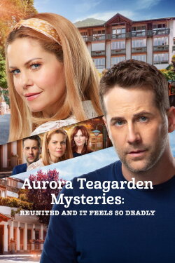 Aurora Teagarden Mysteries: Reunited and It Feels So Deadly (2020) Aurora Teagarden Mysteries: Reunited and It Feels So Deadly (2020)