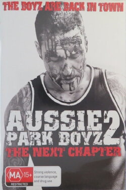Aussie Park Boyz: The Next Chapter (2011)