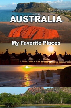 Australia, My Favorite Places (2016) Australia, My Favorite Places (2016)