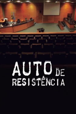 Auto de Resistência (2018) Auto de Resistência (2018)
