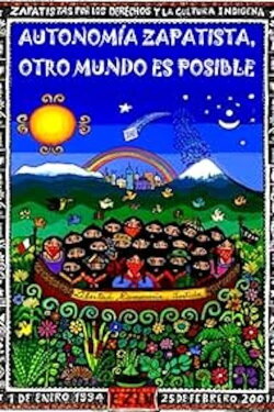 Autonomía zapatista. Otro mundo es posible (2009)