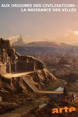 Aux origines des civilisations (2018)