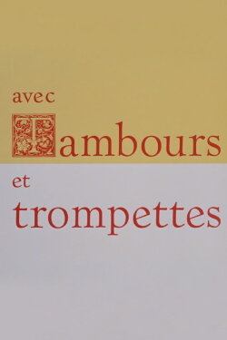 Avec tambours et trompettes (1968) Avec tambours et trompettes (1968)