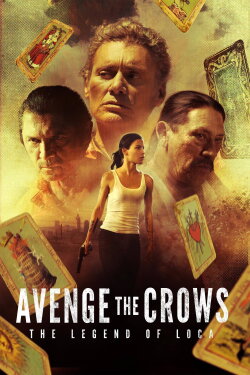 Avenge the Crows (2017) Avenge the Crows (2017)