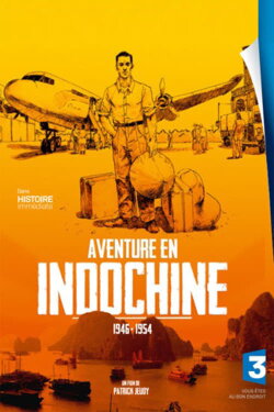 Aventure en Indochine (2012) Aventure en Indochine (2012)