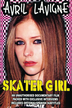 Avril Lavigne: Skater Girl (2003) Avril Lavigne: Skater Girl (2003)