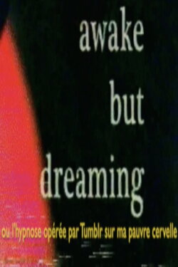 Awake But Dreaming (2023)