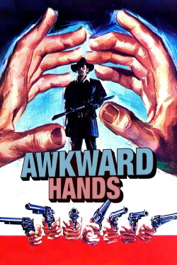 Awkward Hands (1970) Awkward Hands (1970)