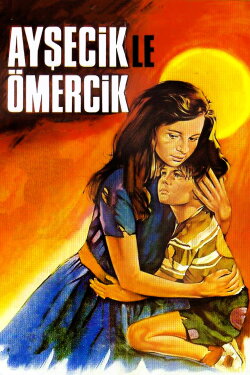 Ayşecik and Ömercik (1969) Ayşecik and Ömercik (1969)