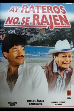 ¡Ay! Rateros no se rajen (1996) ¡Ay! Rateros no se rajen (1996)