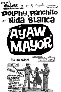 Ayaw ni Mayor (1967) Ayaw ni Mayor (1967)