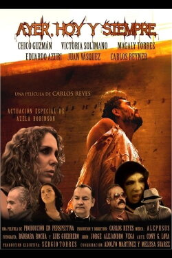 Ayer, hoy y siempre (2012) Ayer, hoy y siempre (2012)