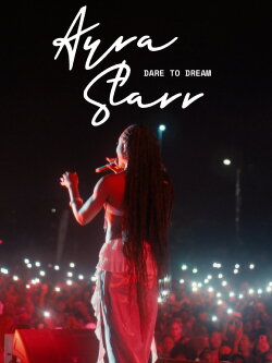 Ayra Starr: Dare to Dream (2024) Ayra Starr: Dare to Dream (2024)