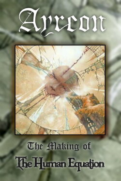 Ayreon: The Making of The Human Equation (2004) Ayreon: The Making of The Human Equation (2004)