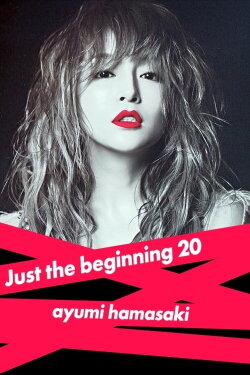 ayumi hamasaki Just the beginning -20- TOUR 2017 at Osaka-Jo Hall (2017) ayumi hamasaki Just the beginning -20- TOUR 2017 at Osaka-Jo Hall (2017)